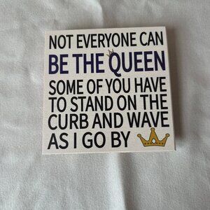 New JennyGems NOT EVERYONE CAN BE THE QUEEN Wooden Sign w/Stand